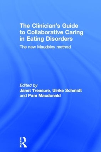 The Clinician's Guide to Collaborative Caring in Eating Disorders