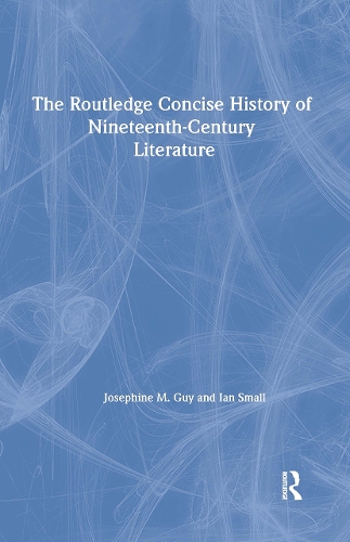 The Routledge Concise History of Nineteenth-Century Literature