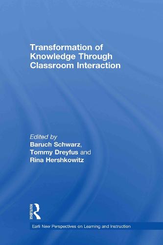 Transformation of Knowledge through Classroom Interaction