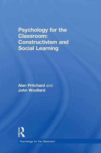 Psychology for the Classroom: Constructivism and Social Learning