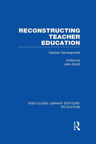 Reconstructing Teacher Education (RLE Edu N)