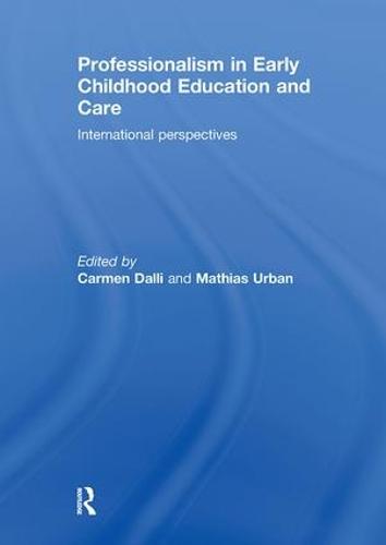 Professionalism in Early Childhood Education and Care