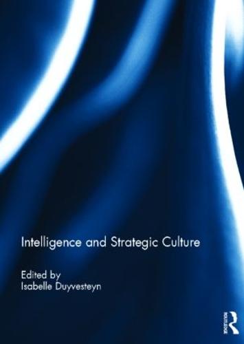 Intelligence and Strategic Culture