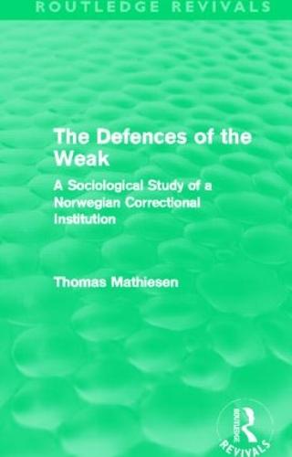 The Defences of the Weak (Routledge Revivals)
