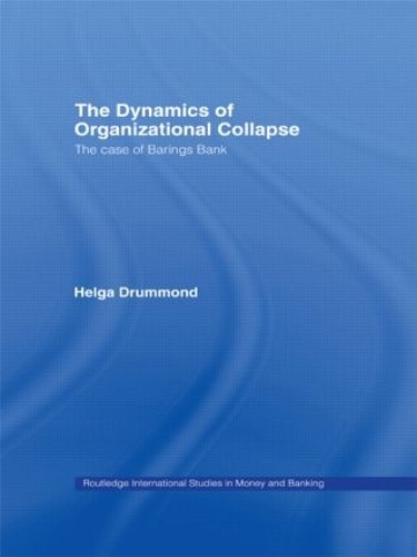 The Dynamics of Organizational Collapse