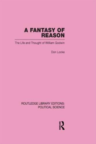 A Fantasy of Reason (Routledge Library Editions: Political Science Volume 29)
