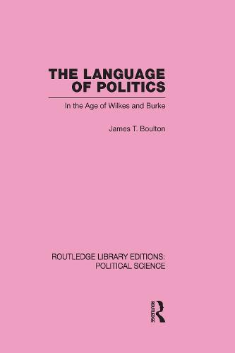 The Language of Politics Routledge Library Editions: Political Science Volume 39