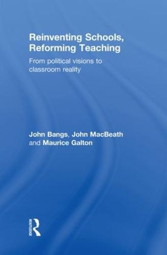 Reinventing Schools, Reforming Teaching