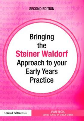 Bringing the Steiner Waldorf Approach to Your Early Years Practice