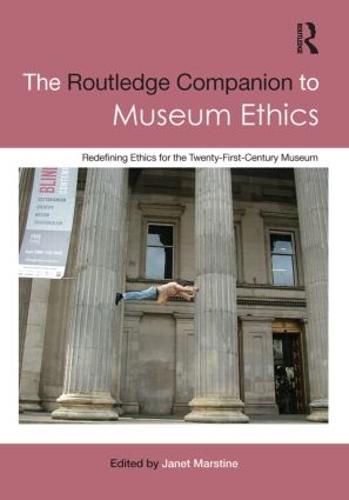 The Routledge Companion to Museum Ethics