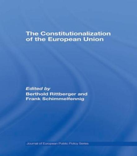 The Constitutionalization of the European Union