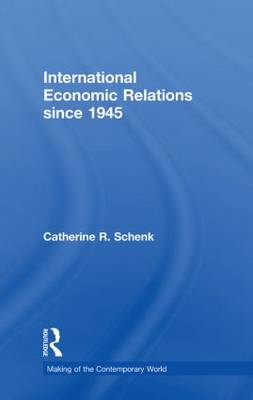International Economic Relations since 1945