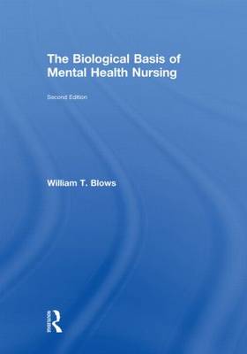 The Biological Basis of Mental Health Nursing