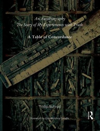 An Autobiography or The Story of My Experiments with Truth