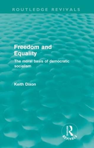 Freedom and Equality (Routledge Revivals)