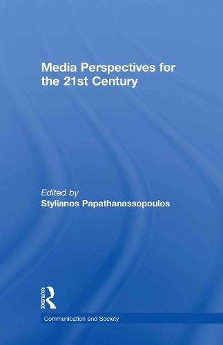 Media Perspectives for the 21st Century