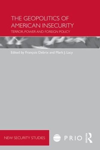 The Geopolitics of American Insecurity