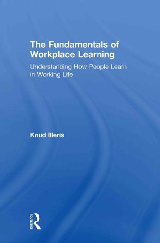 The Fundamentals of Workplace Learning