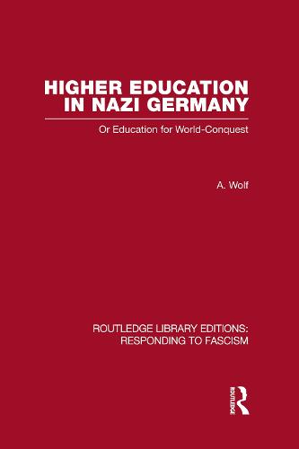Higher Education in Nazi Germany (RLE Responding to Fascism