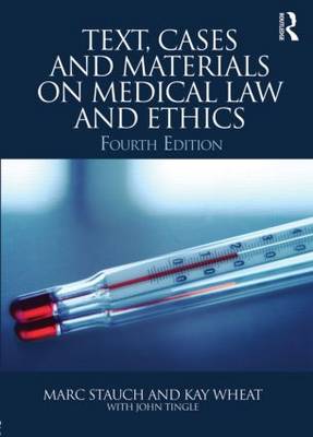 Text, Cases and Materials on Medical Law and Ethics