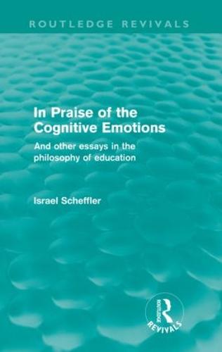 In Praise of the Cognitive Emotions (Routledge Revivals)