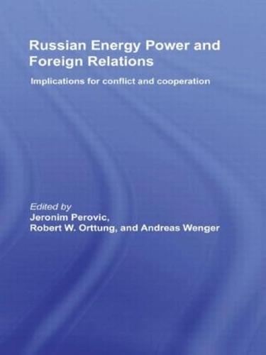 Russian Energy Power and Foreign Relations