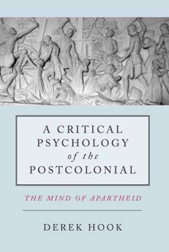 A Critical Psychology of the Postcolonial