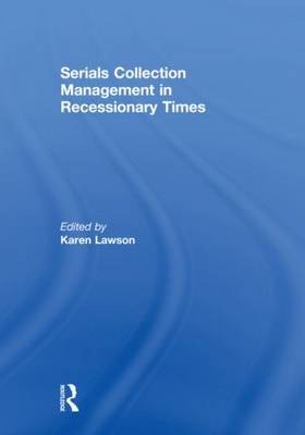 Serials Collection Management in Recessionary Times