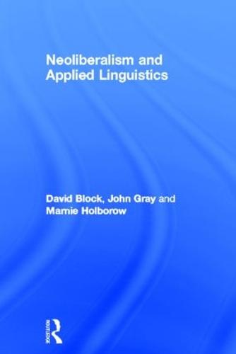 Neoliberalism and Applied Linguistics