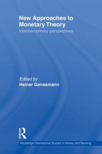 New Approaches to Monetary Theory