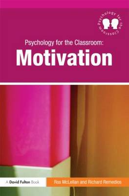 Psychology for the Classroom: Motivation