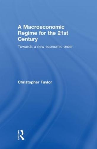A Macroeconomic Regime for the 21st Century