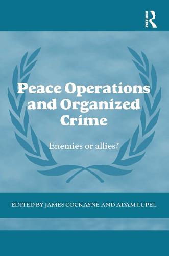 Peace Operations and Organized Crime