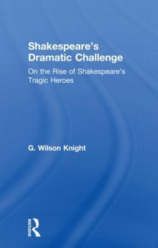 Shakespeare's Dramatic Challenge