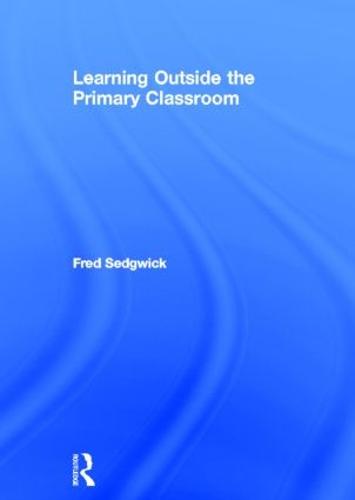 Learning Outside the Primary Classroom