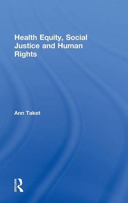Health Equity, Social Justice and Human Rights