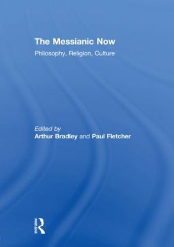 The Messianic Now
