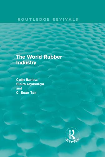 The World Rubber Industry (Routledge Revivals)