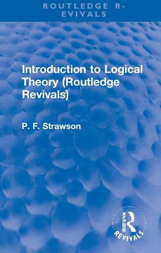 Introduction to Logical Theory (Routledge Revivals)
