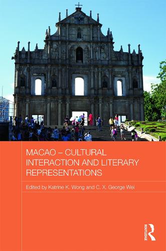 Macao – Cultural Interaction and Literary Representations