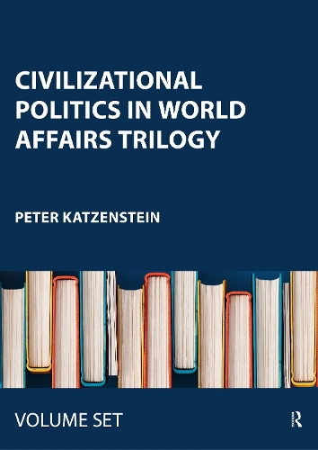 Civilizational Politics in World Affairs Trilogy