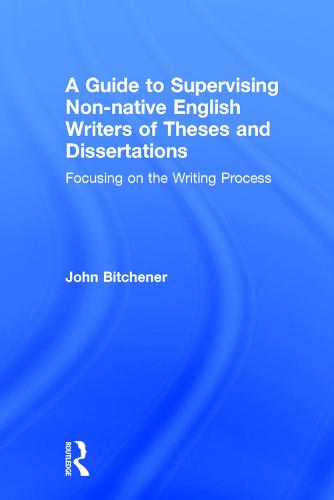 A Guide to Supervising Non-native English Writers of Theses and Dissertations