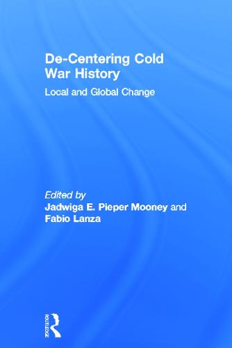 De-Centering Cold War History