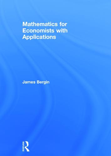 Mathematics for Economists with Applications