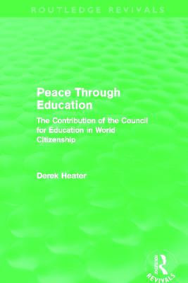 Peace Through Education (Routledge Revivals)