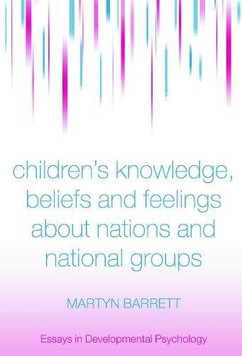 Children's Knowledge, Beliefs and Feelings about Nations and National Groups