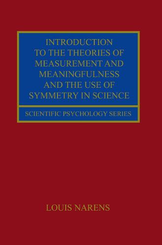 Introduction to the Theories of Measurement and Meaningfulness and the Use of Symmetry in Science