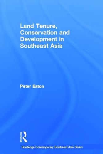 Land Tenure, Conservation and Development in Southeast Asia