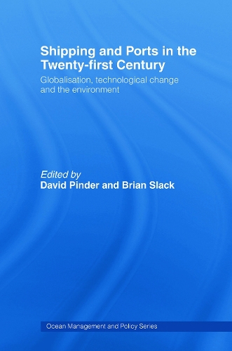 Shipping and Ports in the Twenty-first Century
