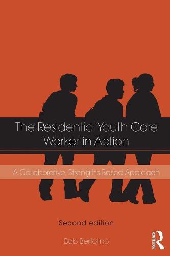 The Residential Youth Care Worker in Action